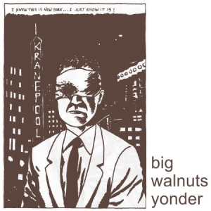 Big Walnuts Yonder - Big Walnuts Yonder i gruppen VINYL hos Bengans Skivbutik AB (2426893)