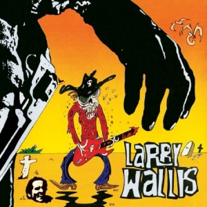 Wallis Larry - Death In The Guitarfternoon i gruppen CD hos Bengans Skivbutik AB (2426938)