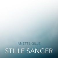 Gilje Anette - Stille Sanger i gruppen CD hos Bengans Skivbutik AB (2426972)