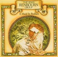 THE JOHN RENBOURN GROUP - A MAID IN BEDLAM i gruppen CD hos Bengans Skivbutik AB (2428385)