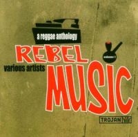 Various Artists - Rebel Music: A Reggae Antholog i gruppen CD hos Bengans Skivbutik AB (2428387)