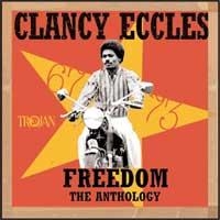 Clancy Eccles - Freedom - The Anthology 1967-7 i gruppen CD hos Bengans Skivbutik AB (2428394)