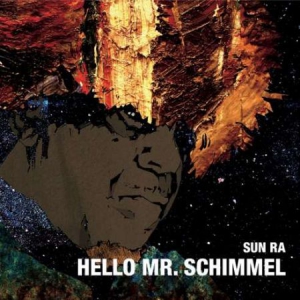 Sun Ra - Mello Mr Schimmel i gruppen VINYL hos Bengans Skivbutik AB (2429301)