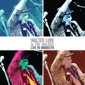 LURE WALTER & THE WALDOS - Live In Brooklyn i gruppen VINYL hos Bengans Skivbutik AB (2429423)