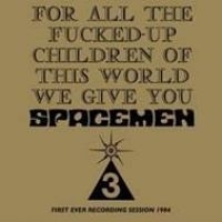 Spacemen 3 - For All The Fucked Up Children i gruppen VI TIPSER / Record Store Day / RSD2013-2020 hos Bengans Skivbutik AB (2429481)