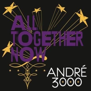 André 3000 - All Together Now i gruppen VI TIPSER / Record Store Day / RSD2013-2020 hos Bengans Skivbutik AB (2429565)