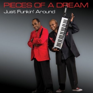 Pieces Of A Dream - Just Funkin' Around i gruppen CD hos Bengans Skivbutik AB (2430136)