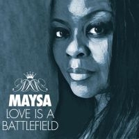 Maysa - Love Is A Battlefield i gruppen CD hos Bengans Skivbutik AB (2430137)