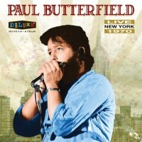 Butterfield Paul - Live In New York 1970 i gruppen VINYL hos Bengans Skivbutik AB (2430139)