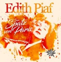 Piaf Edith - Der Spatz Von Paris i gruppen CD hos Bengans Skivbutik AB (2430149)