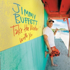 Buffett Jimmy - Take The Weather With You i gruppen VINYL hos Bengans Skivbutik AB (2430358)