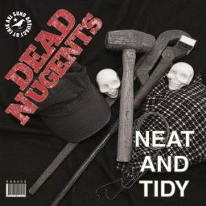 Dead Nugents - Neat And Tidy i gruppen VINYL hos Bengans Skivbutik AB (2431706)