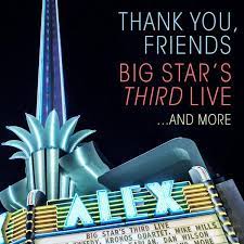 Big Star's Third - Thank You Friends (2Cd+Dvd) i gruppen CD hos Bengans Skivbutik AB (2431727)