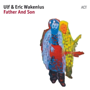 Ulf Wakenius Eric Wakenius - Father And Son i gruppen CD hos Bengans Skivbutik AB (2431778)