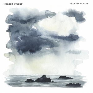 Joshua Hyslop - In Deepest Blue i gruppen VI TIPSER / Julegavetips CD hos Bengans Skivbutik AB (2432505)