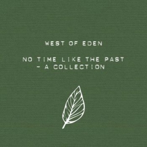 West Of Eden - No Time Like The Past i gruppen Minishops / West of Eden hos Bengans Skivbutik AB (2432960)