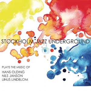 Stockholm Jazz Underground - Stockholm Jazz Underground i gruppen CD hos Bengans Skivbutik AB (2433290)