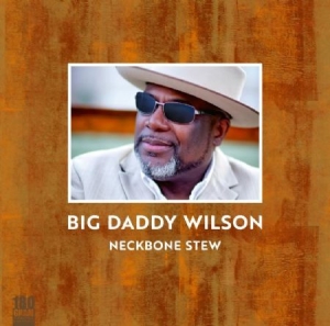 Wilson Big Daddy - Neckbone Stew i gruppen VINYL hos Bengans Skivbutik AB (2433391)