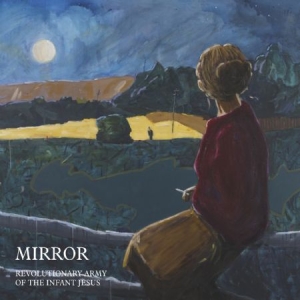 Revolutionary Army Of The Infant Je - Mirror i gruppen CD hos Bengans Skivbutik AB (2433458)