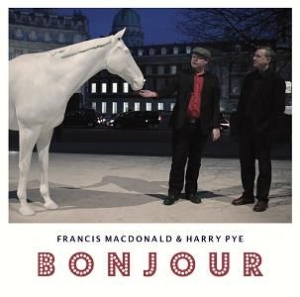 Macdonald Francis & Harry Pye - Bonjour i gruppen VINYL hos Bengans Skivbutik AB (2433469)