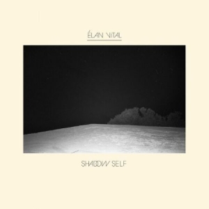 Elan Vital - Shadow Self i gruppen CD hos Bengans Skivbutik AB (2433503)