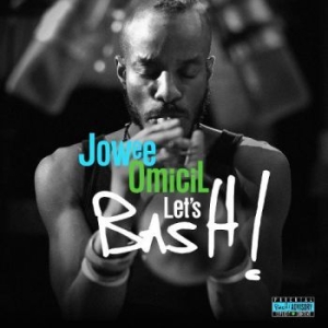 Jowee Omicil - Let's Bash i gruppen CD hos Bengans Skivbutik AB (2433530)