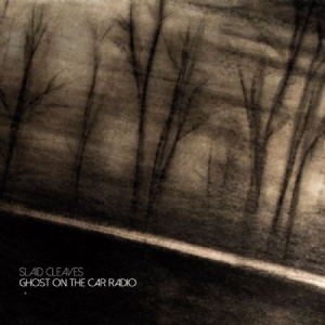 Cleaves Slaid - Ghost On The Car Radio i gruppen CD hos Bengans Skivbutik AB (2437257)