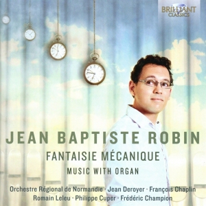 Jean-Baptiste Robin Romain Leleu - Fantaisie Mécanique i gruppen CD hos Bengans Skivbutik AB (2438445)