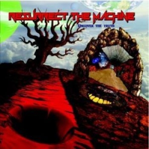 Resurrect The Machine - Uncover The Truth i gruppen CD hos Bengans Skivbutik AB (2438635)