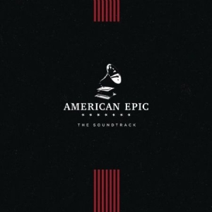 Various Artists - American Epic: The Soundtrack i gruppen VINYL hos Bengans Skivbutik AB (2443594)