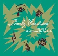 Nick Cave & The Bad Seeds - Lovely Creatures - The Best Of Nick Cave & The Bad Seeds i gruppen Minishops / Nick Cave hos Bengans Skivbutik AB (2443631)