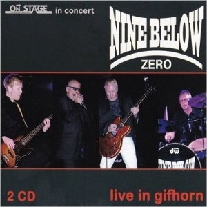 Nine Below Zero - Live At Gifhorn i gruppen CD hos Bengans Skivbutik AB (2443970)