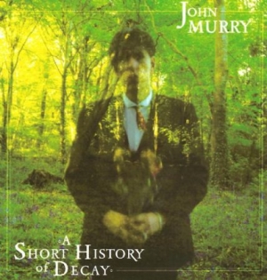 John Murry - A Short History Of Decay i gruppen VINYL hos Bengans Skivbutik AB (2443998)