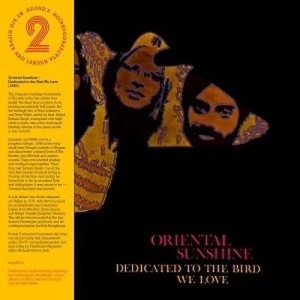 Oriental Sunshine - Dedicated To The Bird We Love i gruppen VINYL hos Bengans Skivbutik AB (2444033)