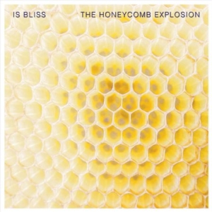 Is Bliss - Honeycomb Explosion i gruppen VINYL hos Bengans Skivbutik AB (2461809)