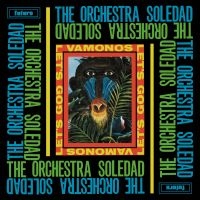 Orchestra Soledad - Vamanos (Let's Go) i gruppen VINYL hos Bengans Skivbutik AB (2461827)