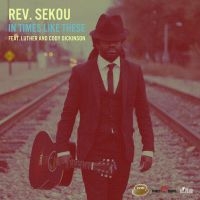 Rev.Sekou - In Times Like These i gruppen CD hos Bengans Skivbutik AB (2461834)