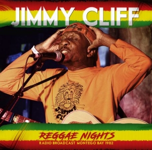 Jimmy Cliff - Reggae Nights - Radio Broadcast 198 i gruppen CD hos Bengans Skivbutik AB (2461937)