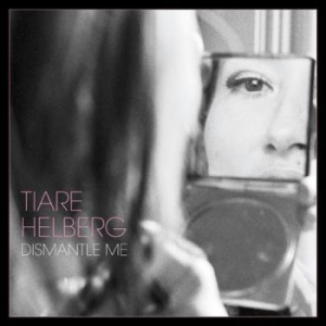 Helberg Tiare - Dismantle Me i gruppen VINYL hos Bengans Skivbutik AB (2462795)