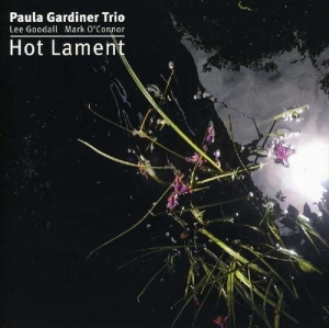 Gardiner Paula (Trio) - Hot Lament i gruppen CD hos Bengans Skivbutik AB (2465300)