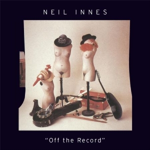 Neil Innes - Off The Record i gruppen CD hos Bengans Skivbutik AB (2465394)