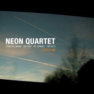 Neon Quartet - Catch Me i gruppen CD hos Bengans Skivbutik AB (2465413)