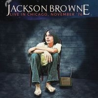 Browne Jackson - Live In Chicago 1976 i gruppen VINYL hos Bengans Skivbutik AB (2465424)