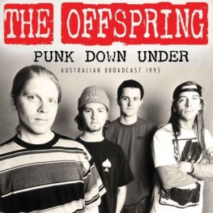 Offspring - Punk Down Under (Live Broadcast 199 i gruppen Minishops / The Offspring hos Bengans Skivbutik AB (2468092)