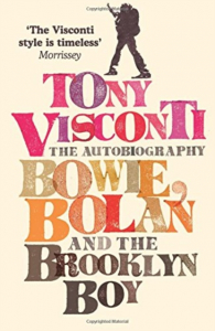 Tony Visconti - The Autobiography. Bowie, Bolan And The Brooklyn Boy i gruppen VI TIPSER / MusikkkBøker hos Bengans Skivbutik AB (2474371)