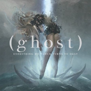 (Ghost) - Everything We Touch Turns To Dust i gruppen CD hos Bengans Skivbutik AB (2478625)