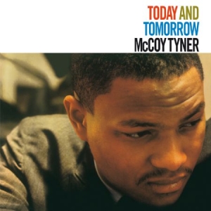 McCoy Tyner - Today And Tomorrow i gruppen VINYL hos Bengans Skivbutik AB (2478735)