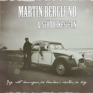 Berglund Martin And Stödorkestern - Jag Sköt Konungen På Bänken I V.. i gruppen CD hos Bengans Skivbutik AB (2478858)