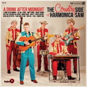 Country Side Of Harmonica Sam - A Drink After Midnight i gruppen VINYL hos Bengans Skivbutik AB (2478877)