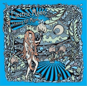 Electric Moon - Theory Of Mind i gruppen CD hos Bengans Skivbutik AB (2478889)